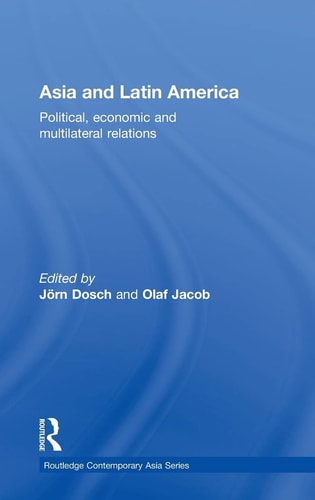 Asia and Latin America Political, Economic and Multilateral Relations