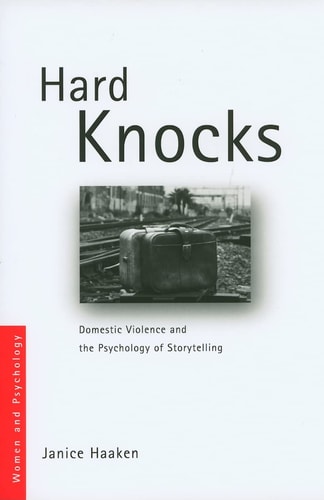 Hard Knocks Domestic Violence and the Psychology of Storytelling