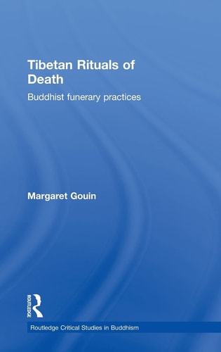 Tibetan Rituals of Death Buddhist Funerary Practices