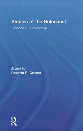 Studies of the Holocaust Lessons in Survivorship