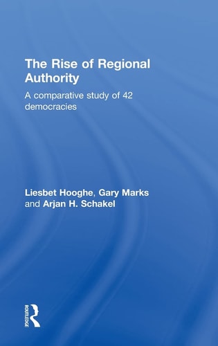 The Rise of Regional Authority A Comparitive Study of 42 Democracies