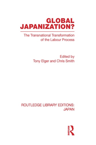 Global Japanization? The Transnational Transformation of the Labour Process
