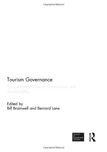 Tourism Governance Critical Perspectives on Governance and Sustainability