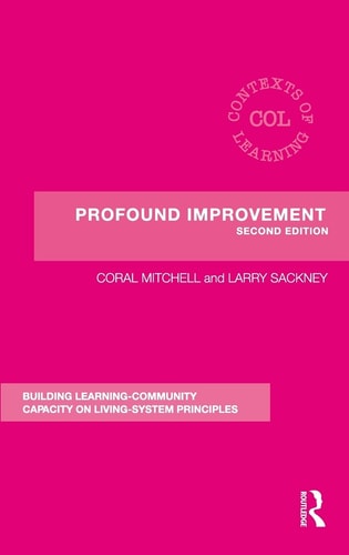 Profound Improvement Building Capacity for a Learning Community