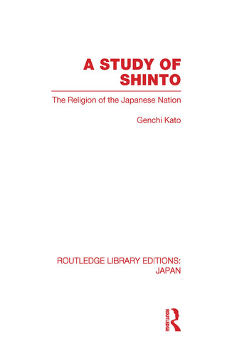 A Study of Shinto The Religion of the Japanese Nation