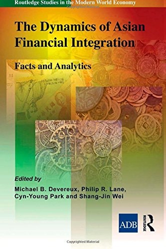 The Dynamics of Asian Financial Integration Facts and Analytics