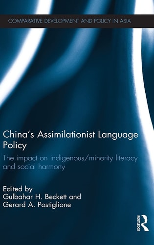 China's Assimilationist Language Policy The Impact on Indigenous/minority Literacy and Social Harmony