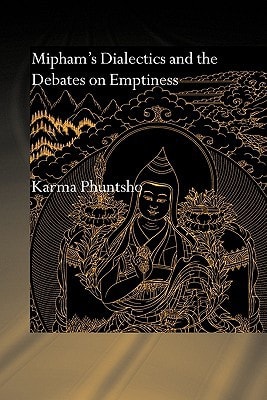 Mipham's Dialectics and the Debates on Emptiness To Be, Not to Be Or Neither