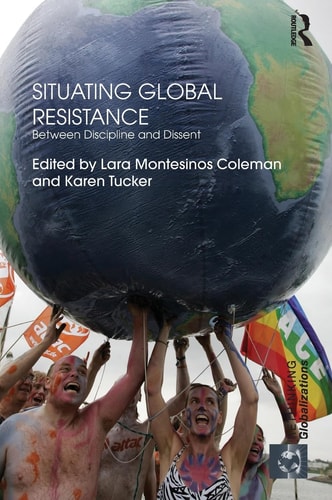Situating Global Resistance Between Discipline and Dissent