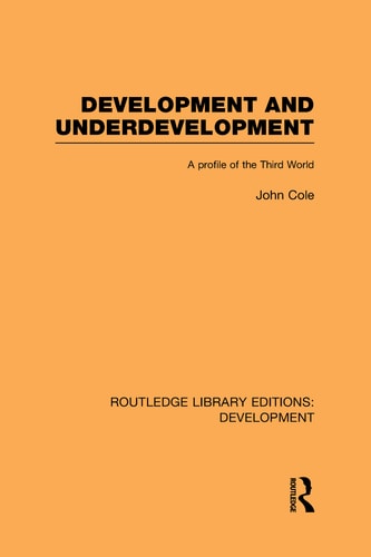 Development and Underdevelopment A Profile of the Third World