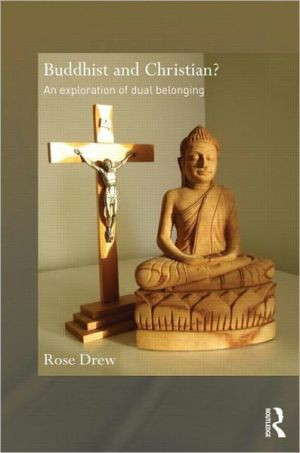 Buddhist and Christian? An Exploration of Dual Belonging