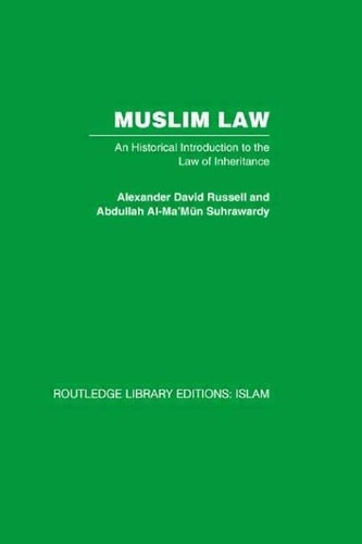 Muslim Law An Historical Introduction to the Law of Inheritance