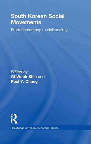 South Korean Social Movements From Democracy to Civil Society