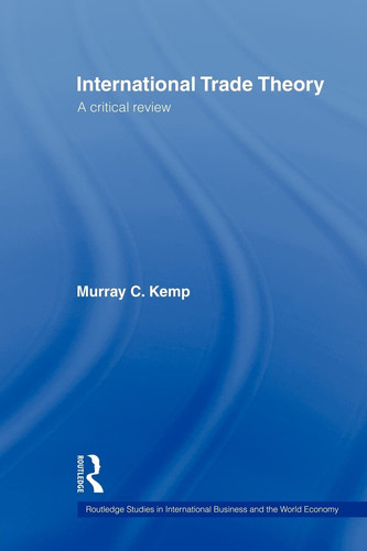 International Trade Theory A Critical Review