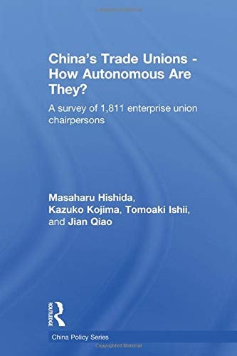 China's Trade Unions - How Autonomous Are They? A Survey of 1811 Enterprise Union Chairpersons