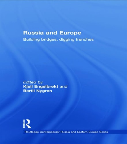 Russia and Europe Building Bridges, Digging Trenches