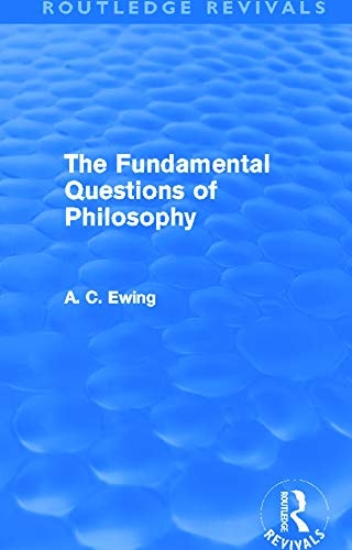 The Fundamental Questions of Philosophy (Routledge Revivals)