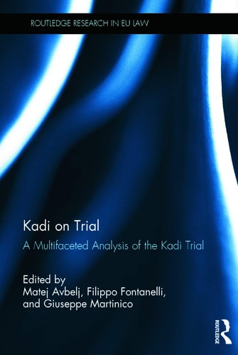 Kadi on Trial A Multifaceted Analysis of the Kadi Trial
