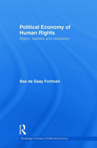 Political Economy of Human Rights Rights, Realities and Realization