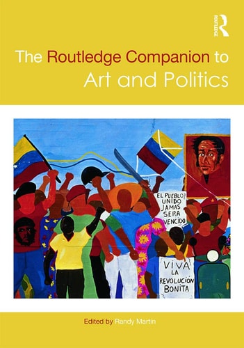 The Routledge Companion to Art and Politics