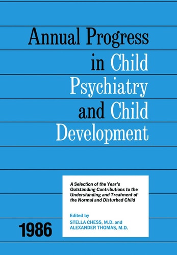 1986 Annual Progress in Child Psychiatry