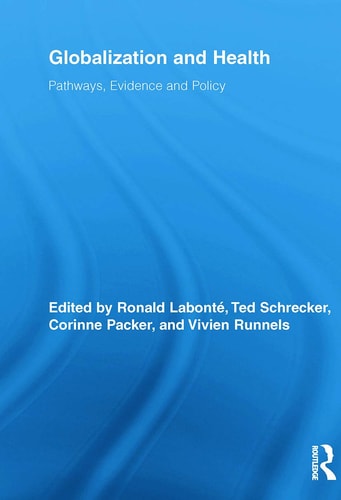 Globalization and Health Pathways, Evidence and Policy