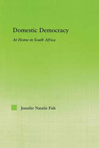 Domestic Democracy At Home in South Africa
