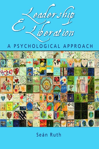 Leadership and Liberation A Psychological Approach