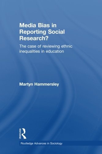 Media Bias in Reporting Social Research? The Case of Reviewing Ethnic Inequalities in Education