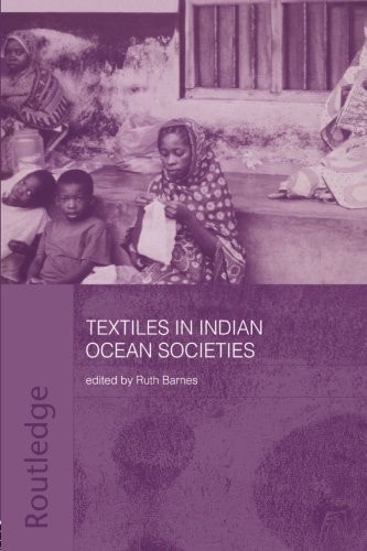 Textiles in Indian Ocean Societies