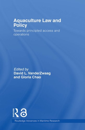 Aquaculture Law and Policy Towards Principled Access and Operations