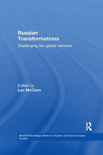 Russian Transformations Challenging the Global Narrative
