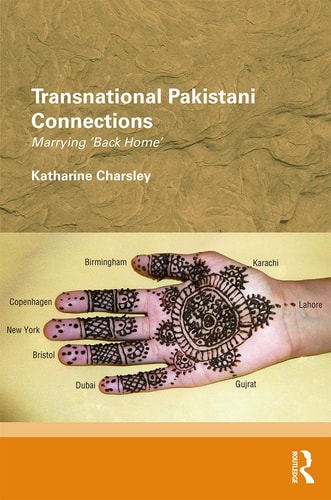 Transnational Pakistani Connections Marrying Back Home