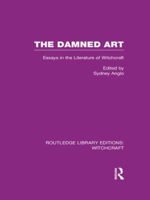 The Damned Art: Witchcraft Essays in the Literature of Witchcraft
