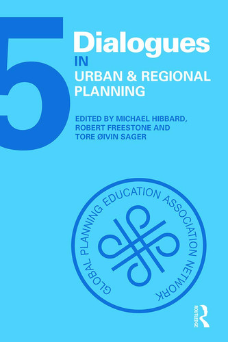 Dialogues in Urban and Regional Planning Volume 5