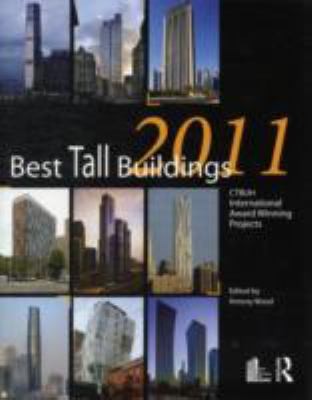 Best Tall Buildings 2011: CTBUH International Award Winning Projects