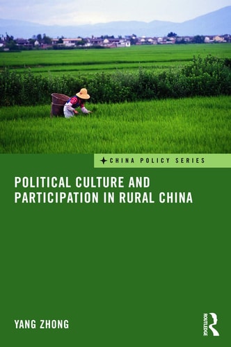 Political Culture and Participation in Rural China