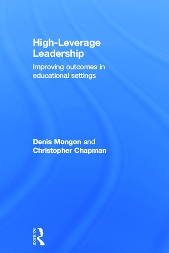 High-leverage Leadership Improving Outcomes in Educational Settings