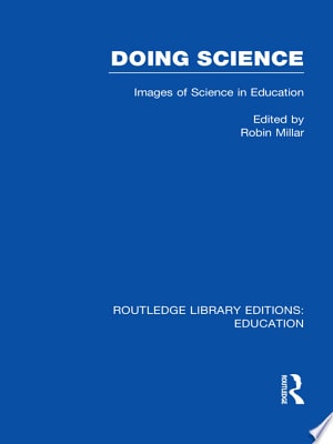 Doing Science Images of Science in Science Education