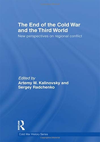 The End of the Cold War and the Third World New Perspectives on Regional Conflict