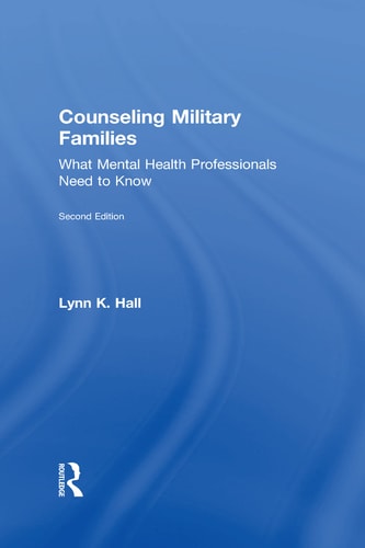 Counseling Military Families What Mental Health Professionals Need to Know