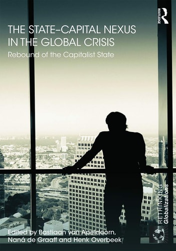 The State-capital Nexus in the Global Crisis Rebound of the Capitalist State