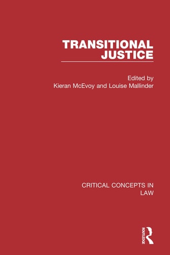 Transitional Justice Critical Concepts in Law