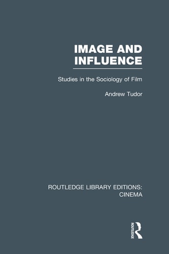 Image and Influence Studies in the Sociology of Film