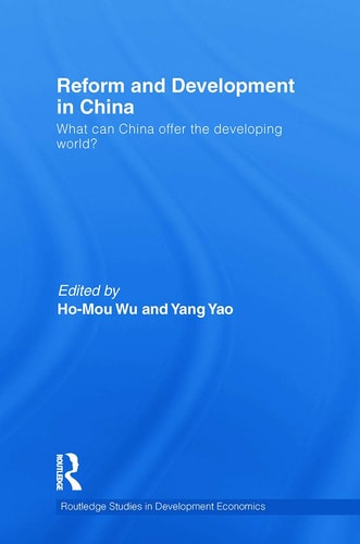 Reform and Development in China What Can China Offer the Developing World