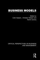 Business Models Critical Perspectives on Business and Management