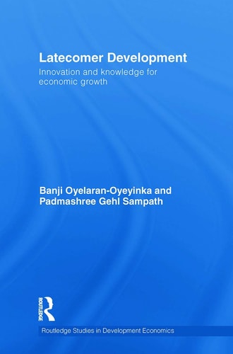 Latecomer Development Innovation and Knowledge for Economic Growth