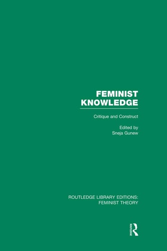 Feminist Knowledge Critique and Construct