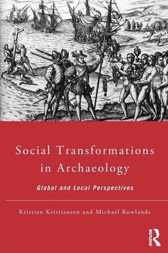 Social Transformations in Archaeology Global and Local Perspectives