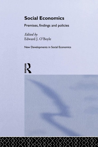 Social Economics Premises, Findings and Policies